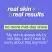 Real Skin Results